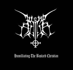 Humilliating the Bastard Christian